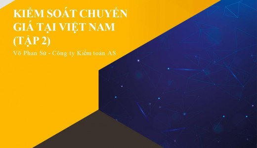 Sách Kiểm soát chuyển giá tại Việt Nam - Tập 2: Khuôn mẫu hồ sơ xác định giá thị trường trong giao dịch liên kết