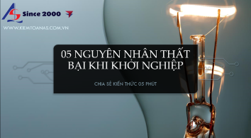 05 nguyên nhân khởi nghiệp thất bại || Kiểm toán AS