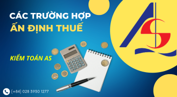 Ấn định thuế và các trường hợp ấn định thuế || Kiểm toán AS