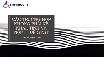 Các trường hợp không phải kê khai, tính và nộp thuế GTGT ||  Kiểm toán AS