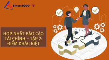 Báo cáo tài chính hợp nhất: Tập 2 - Khác biệt giữa Báo cáo tài chính hợp nhất và Báo cáo tài chính riêng.