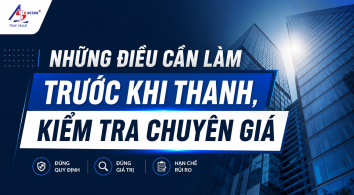 Những điều cần làm trước khi thanh, kiểm tra chuyển giá (giao dịch liên kết) || Kiểm toán AS 