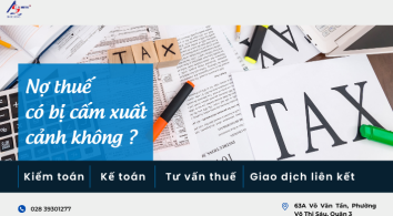 Nợ thuế có được xuất cảnh hay không ? || Kiểm toán AS