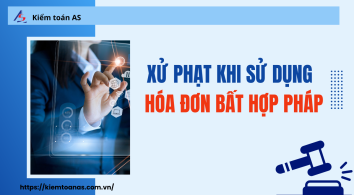 Sử dụng hóa đơn bất hợp pháp (Hóa đơn giả, hóa đơn khống) || Kiểm toán AS