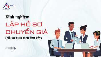 Kinh nghiệm Lập Hồ Sơ Chuyển Giá || Kiểm toán AS