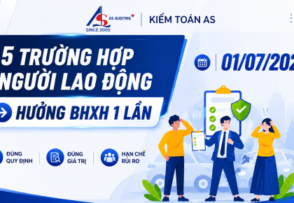 5 trường hợp được hưởng bảo hiểm xã hội một lần từ 1/7/2025 || Kiểm toán AS
