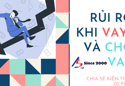 Rủi ro khi vay và cho vay || Kiểm toán AS