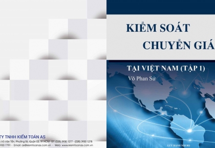 Sách - Kiểm soát chuyển giá tại Việt Nam - Võ Phan Sử - Công ty Kiểm toán AS