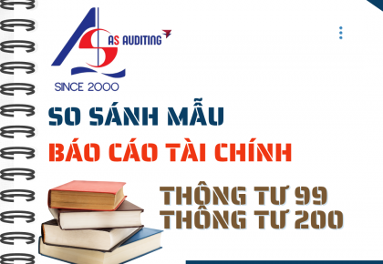 So sánh sự khác biệt về biểu mẫu Báo cáo tài chính giữa Thông tư 99/2025/TT-BTC và Thông tư 200/2014/TT-BTC