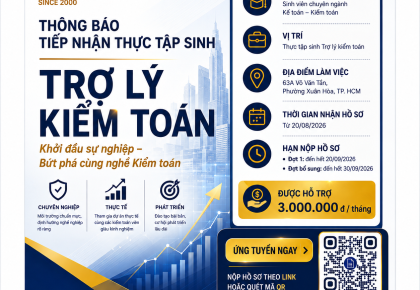 Thông báo tiếp nhận Thực tập sinh - Trợ lý kiểm toán mùa 2026 -2027