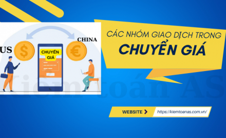 Các nhóm giao dịch trong chuyển giá || Kiểm toán AS 
