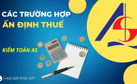 Ấn định thuế và các trường hợp ấn định thuế || Kiểm toán AS
