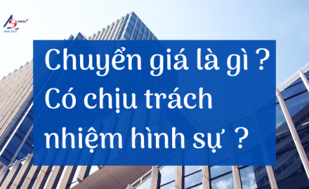 Chuyển giá là gì ? Có chịu trách nhiệm hình sự || Kiểm toán AS