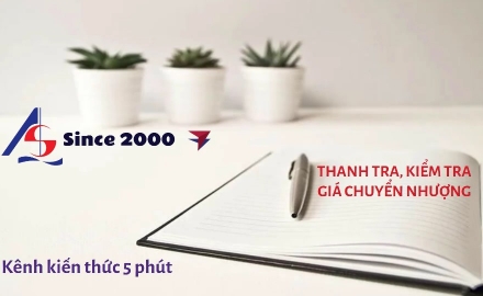 Thanh, kiểm tra giá chuyển nhượng (Chuyển giá) || Kiểm toán AS
