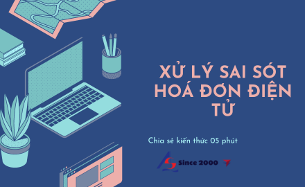 Xử lý sai sót về hóa đơn điện tử || Kiểm toán AS